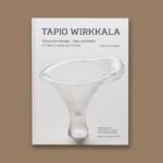 Tapio Wirkkala – A Poet in Glass and Silver-kirja